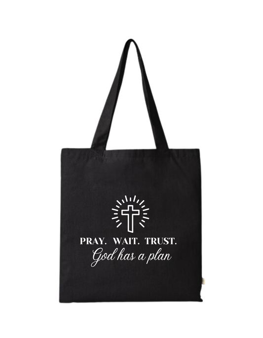 "Pray. Wait. Trust" - Tote Bag - Black