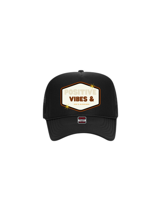 "Positive Vibes & God's Blessings" - Trucker Hat