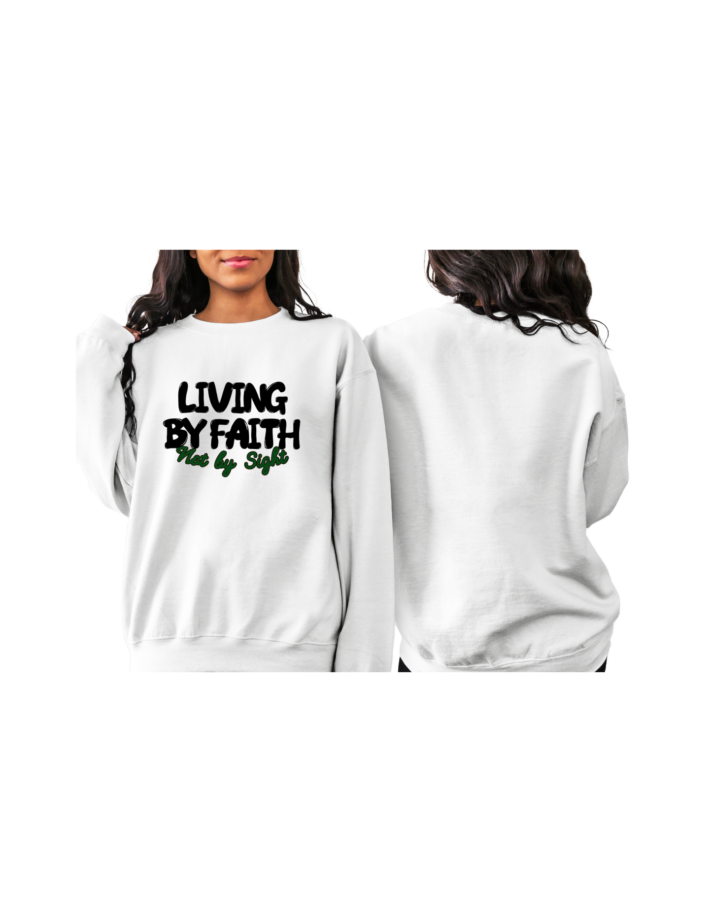 "Living by Faith, not by sight" Crewneck - White