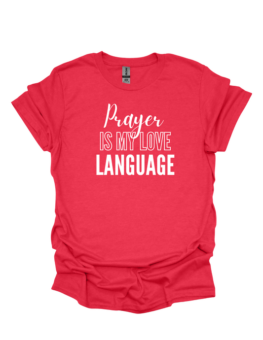 "Prayer, is my love language" T-shirt - Red